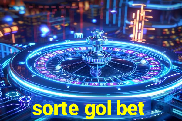 sorte gol bet